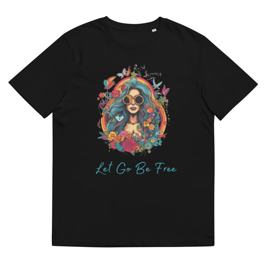 Let Go Be Free Unisex T-Shirt